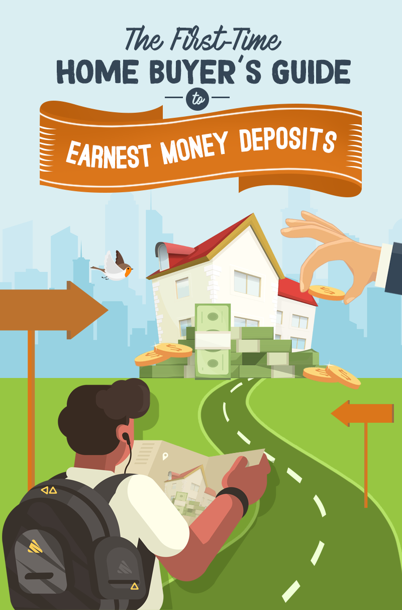 The First-Time Home Buyer’s Guide To Earnest Money Deposits