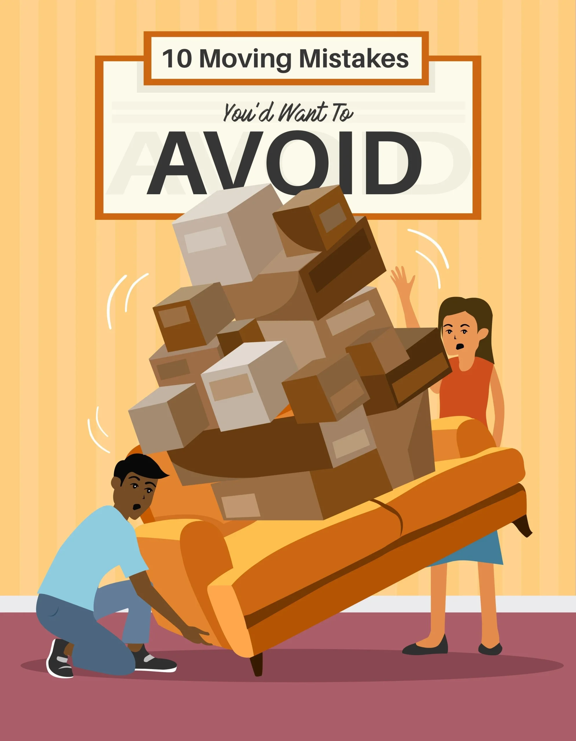 10 Moving Mistakes You’d Want To Avoid