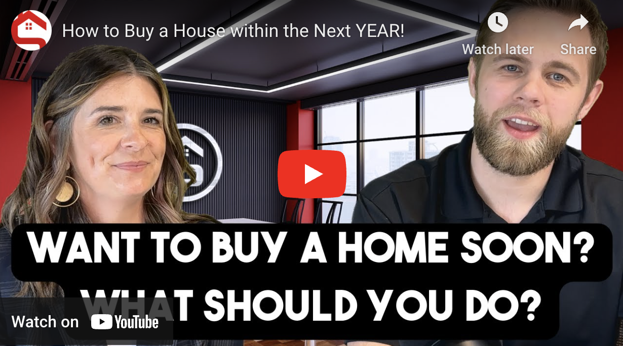 How to Buy A Home Within The Next Year!